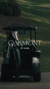 Oakmont by Azure