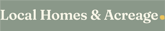 Local Homes & Acreage - Real Estate Agency